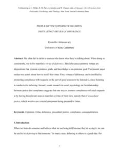 Forthcoming in C. Miller, R. M. Furr, A. Knobel, and W. Fleeson (eds.), Character: New Directions from Philosophy, Psychology, and Theology, New York: Oxford University Press. PEOPLE LISTEN TO PEOPLE WHO LISTEN: INSTILLL