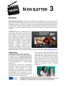 NEWSLETTER  3 EDITORIAL Video Sharing Community is becoming an integral and necessary part of social media and an