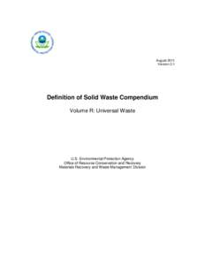 Earth / Resource Conservation and Recovery Act / Universal waste / Hazardous waste / Code of Federal Regulations / Municipal solid waste / United States Environmental Protection Agency / Hazardous waste in the United States / Mixed waste / Waste / Environment / Pollution