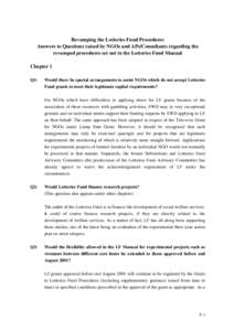 Revamping the Lotteries Fund Procedures Answers to Questions raised by NGOs and APs/Consultants regarding the revamped procedures set out in the Lotteries Fund Manual Chapter 1 Q1: