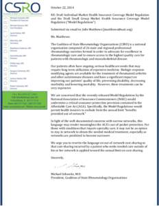 October 22, 2014 RE: Draft Individual Market Health Insurance Coverage Model Regulation and the Draft Small Group Market Health Insurance Coverage Model Regulation (“Model Regulations”) Submitted via email to: Jolie 