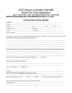 2015 Sequim Lavender Festival® Street Fair Food Application July 17, 18 & 19, 2015 9am - 7pm Friday & Saturday, 9am - 5pm Sunday APPLICATION DEADLINE: POSTMARKED BY March 31, 2015 ____________________________________