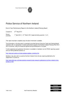 Police Service of Northern Ireland End of Year Performance Report to the Northern Ireland Policing Board Created on: 27th May 2014