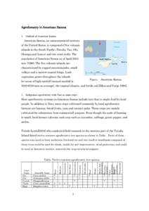 Agroforestry in American Samoa 1. Outlook of American Samoa American Samoa, an unincorporated territory of the United States, is composed of five volcanic islands in the South Pacific―Tutuila, Tau, Ofu, Olosega and Aun
