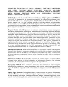 FINDING OF NO SIGNIFICANT IMPACT FOR FINAL IMPLEMENTATION PLAN FOR O‘AHU TRAINING AREAS: SCHOFIELD BARRACKS MILITARY RESERVATION, SCHOFIELD BARRACKS EAST RANGE, KAWAILOA TRAINING AREA, KAHUKU TRAINING