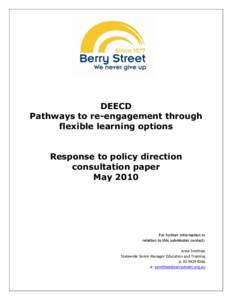 DEECD Pathways to re-engagement through flexible learning options Response to policy direction consultation paper May 2010