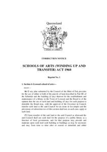 Queensland  CORRECTION NOTICE SCHOOLS OF ARTS (WINDING UP AND TRANSFER) ACT 1960