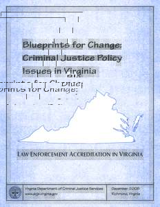 Blueprints for Change: Criminal Justice Policy Issues in Virginia Law Enforcement Accreditation in Virginia