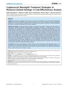 Cryptococcal Meningitis Treatment Strategies in Resource-Limited Settings: A Cost-Effectiveness Analysis Radha Rajasingham1,2, Melissa A. Rolfes2, Kate E. Birkenkamp2, David B. Meya1,2, David R. Boulware2* 1 Infectious D