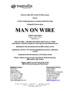 Transport / Jugglers / Philippe Petit / Man on Wire / James Marsh / Tightrope walking / The Wire / Notre Dame de Paris / Marcel Marceau / World Trade Center / Entertainment / Electric power