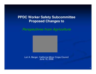 PPDC Meeting (June[removed]Proposed Worker Safety Rule Revisions - Session VI