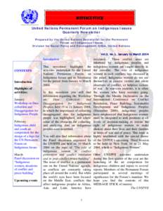 Message stick Un ited Nat io ns Permanen t For u m o n Ind igenou s Iss ues Quarterly News le tter Prepared by the United Nations Secretariat for the Permanent Forum on Indigenous Issues Division for Social Policy and De