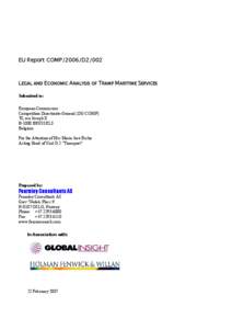 EU Report COMP/2006/D2/002  LEGAL AND ECONOMIC ANALYSIS OF TRAMP MARITIME SERVICES Submitted to: European Commission Competition Directorate-General (DG COMP)