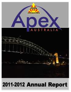 2012 APEX AUSTRALIA ANNUAL REPORT  Page | 1 2012 APEX AUSTRALIA ANNUAL REPORT