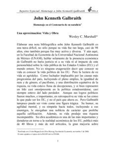 Reporte Especial: Homenaje a John Kenneth Galbraith  No.2 John Kenneth Galbraith Homenaje en el Centenario de su natalicio1