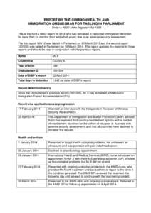 REPORT BY THE COMMONWEALTH AND IMMIGRATION OMBUDSMAN FOR TABLING IN PARLIAMENT Under s 486O of the Migration Act 1958 This is the third s 486O report on Mr X who has remained in restricted immigration detention for more 