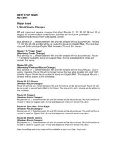 NEXT STOP NEWS May 2014 Rider Alert L Street Service Changes RT will implement service changes that affect Routes 11, 30, 38, 62, 86 and 88 in