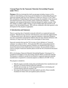 Concept Paper for the Nanoscale Materials Stewardship Program under TSCA Purpose: EPA has developed this draft concept paper including Annexes A-D to outline its initial thinking on the design and development of a Stewar