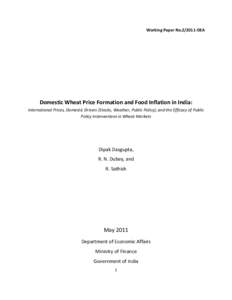 Working Paper No[removed]DEA  Domestic Wheat Price Formation and Food Inflation in India: International Prices, Domestic Drivers (Stocks, Weather, Public Policy), and the Efficacy of Public Policy Interventions in Wheat M