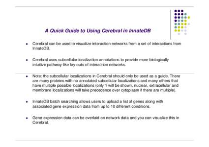 Microsoft PowerPoint - A Quick Guide to Using Cerebral in InnateDB