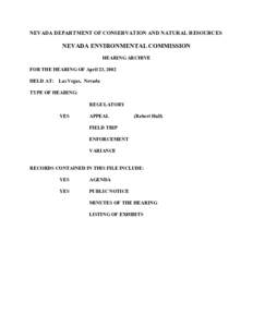 NEVADA DEPARTMENT OF CONSERVATION AND NATURAL RESOURCES  NEVADA ENVIRONMENTAL COMMISSION HEARING ARCHIVE FOR THE HEARING OF April 23, 2002 HELD AT: Las Vegas, Nevada