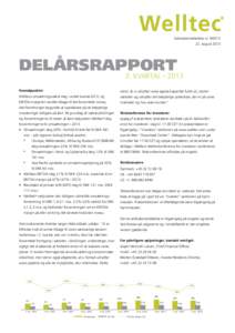 Selskabsmeddelelse nraugust 2013 DELÅRSRAPPORT  2. KVARTAL – 2013 