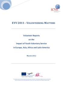 EYV[removed]VOLUNTEERING MATTERS  Volunteer Reports on the Impact of Youth Voluntary Service in Europe, Asia, Africa and Latin America
