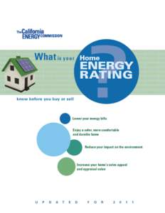 Energy / Building energy rating / Energy conservation / Sustainable building / Building biology / Home energy rating / Energy Star / Energy audit / Zero-energy building / Environment / Architecture / Building engineering