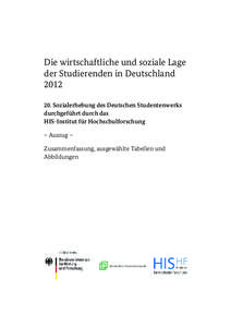 Die wirtschaftliche und soziale Lage der Studierenden in Deutschland. Sozialerhebung des Deutschen Studentenwerks  durchgeführt durch das  HIS­Institut für Hochschulforschung