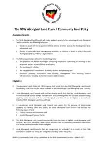 The NSW Aboriginal Land Council Community Fund Policy Available Grants 1. 2.