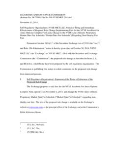 SECURITIES AND EXCHANGE COMMISSION (Release No[removed]; File No. SR-NYSEMKT[removed]November 13, 2014 Self-Regulatory Organizations; NYSE MKT LLC; Notice of Filing and Immediate Effectiveness of Proposed Rule Change I