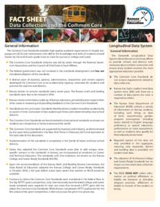 FACT SHEET  Data Collection and the Common Core General Information The Common Core Standards establish high-quality academic expectations in English language arts (ELA) and mathematics that define the knowledge and skil