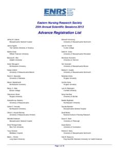 Eastern Nursing Research Society 25th Annual Scientific Sessions 2013 Advance Registration List Jeffrey M. Adams Massachusetts General Hospital