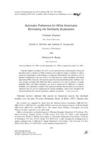Journal of Experimental Social Psychology 36, 316 –[removed]doi:[removed]jesp[removed], available online at http://www.idealibrary.com on Automatic Preference for White Americans: Eliminating the Familiarity Explanat