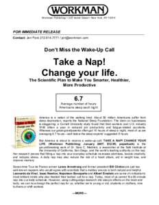 Neurophysiology / Nap / Sara Mednick / Sleep deprivation / Rapid eye movement sleep / Snooze / Fatigue / Power nap / Polyphasic sleep / Sleep / Biology / Circadian rhythms