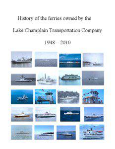 History of the ferries owned by the Lake Champlain Transportation Company 1948 – 2010