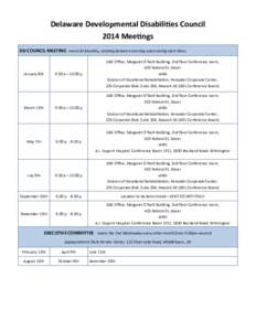 Delaware Developmental Disabilities Council 2014 Meetings DD COUNCIL MEETING meets Bi-Monthly, rotating between morning and evening start times 9:30 a—12:00 p