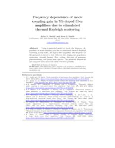 Frequency dependence of mode coupling gain in Yb doped fiber amplifiers due to stimulated thermal Rayleigh scattering Arlee V. Smith∗ and Jesse J. Smith AS-Photonics, LLC, 8500 Menaul Blvd. NE, Suite B335, Albuquerque,