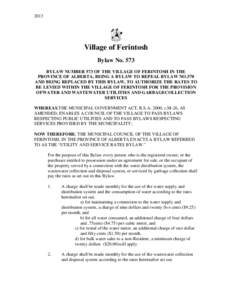 2013  Village of Ferintosh Bylaw No. 573 BYLAW NUMBER 573 OF THE VILLAGE OF FERINTOSH IN THE PROVINCE OF ALBERTA, BEING A BYLAW TO REPEAL BYLAW NO.570