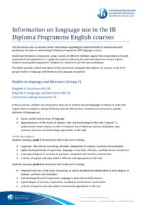 Information on language use in the IB Diploma Programme English courses This document aims to provide further information regarding the expected levels of achievement and proficiency of students undertaking IB Diploma Pr