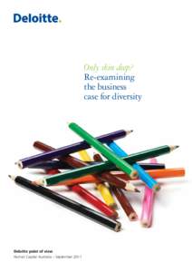Only skin deep? Re-examining the business case for diversity  Deloitte point of view