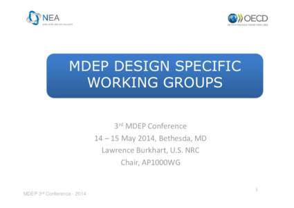 MDEP Conference - Session 1 - Design-Specific Working Groups