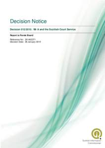 Dalit / Freedom of information in the United Kingdom / Scottish Court Service / Scottish criminal law / Freedom of information legislation