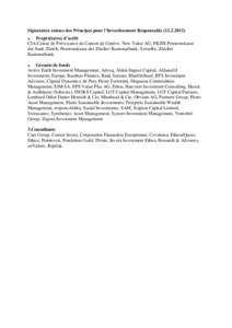 Signataires suisses des Principes pour l’Investissement Responsable[removed]Propriétaires d’actifs CIA-Caisse de Prévoyance du Canton de Genève, New Value AG, PKZH-Pensionskasse der Stadt Zürich, Pensionskass