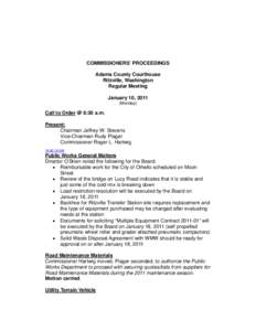COMMISSIONERS’ PROCEEDINGS Adams County Courthouse Ritzville, Washington Regular Meeting January 10, 2011 (Monday)