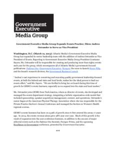     Government Executive Media Group Expands Events Practice; Hires Andrea Ostrander to Serve as Vice President Washington, D.C. (March 19, 2015)​ : Atlantic Media’s Government Executive Media