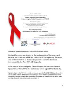 Summary of REMARKS by Mary Ann Torres, ICASO’s Executive Director  First and foremost, our thanks to the Ambassadors of Botswana and Norway and to Michel Sidibé and UNAIDS staff for organizing this event and for the i