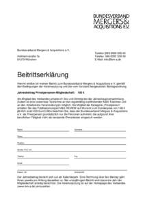 Bundesverband Mergers & Acquisitions e.V. Telefon: Telefax: E-Mail:   Hofmannstraße 7a