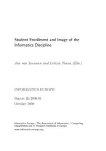 Student Enrollment and Image of the Informatics Discipline Jan van Leeuwen and Letizia Tanca (Eds.)  INFORMATICS EUROPE