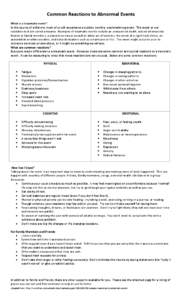 Common Reactions to Abnormal Events What is a traumatic event? In the course of a lifetime, most of us will experience a sudden, terrible, overwhelming event. The event or our reactions to it are called a trauma. Example